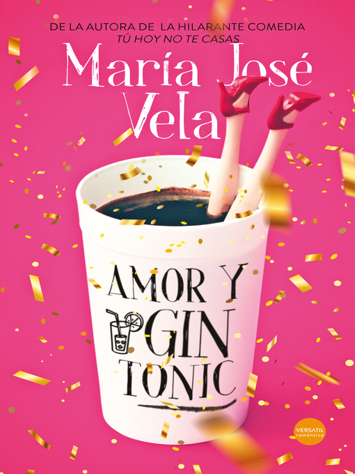 Detalles del título Amor y gin-to­nic de María José Vela - Lista de espera